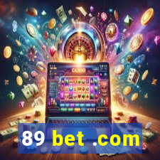 89 bet .com